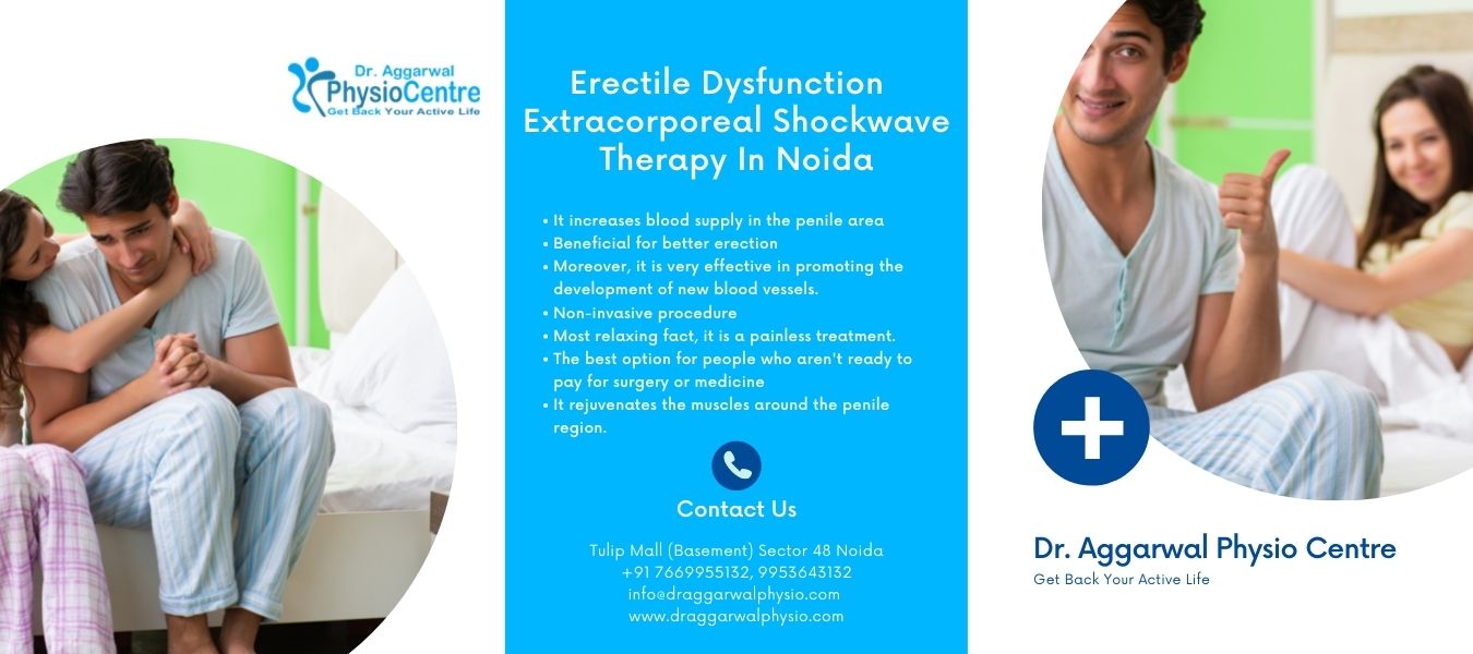 Erectile Dysfunction Treatment in Noida Extracorporeal Shockwave Therapy